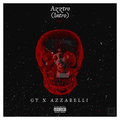 Azztro (Intro) 专辑 GT/OBecruel/Eddie Wu/老鼠KIMM