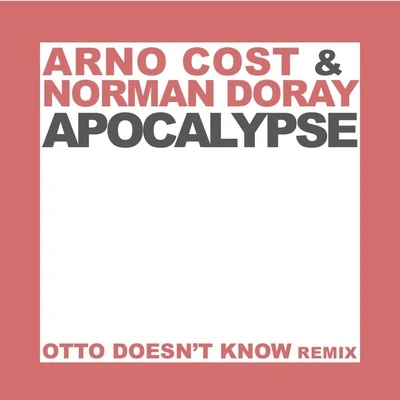 Apocalypse (Otto Knows Remix) 專輯 Otto Knows