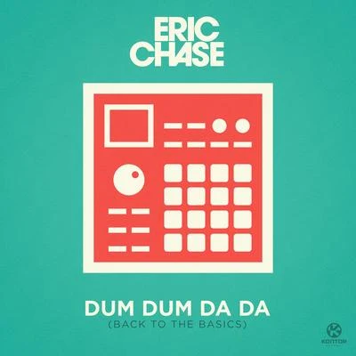 Dum Dum da da (Back to the Basics) 專輯 Eric Chase