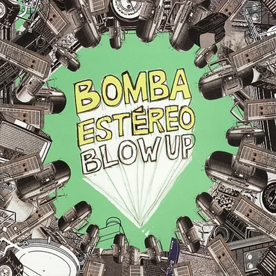 Blow Up 專輯 Bomba Estéreo