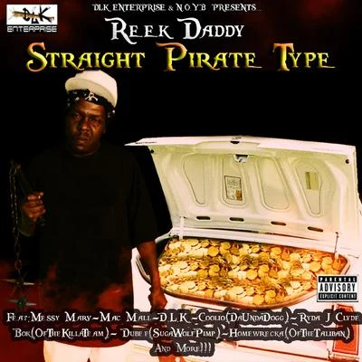 Straight Pirate Type 專輯 Reek Daddy