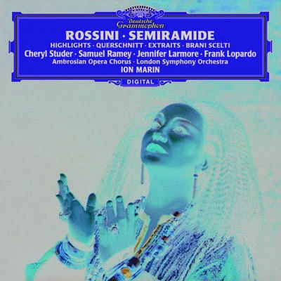 Cheryl StuderMichael CrabbWaltraud MeierGiuseppe SinopoliSouthend Boys ChoirKeith LewisSir Thomas AllenPhilharmonia Chorus LondonHans SotinKazuko Nagai Rossini: Semiramide - Highlights