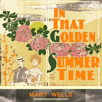 In That Golden Summer Time 專輯 Mary Wells