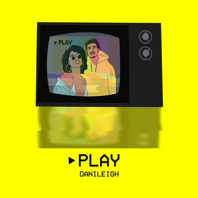 Play 专辑 DaniLeigh