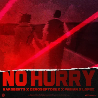 No Hurry 专辑 Varobeats/Fabián/Walboomers Music/Lopez/ZeroSeptDeux