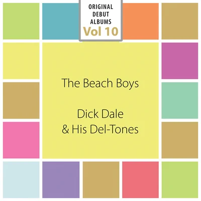 Original Debut Albums - The Beach Boys, Dick Dale & His Del-Tones, Vol. 10 專輯 Dick Dale and his Del-Tones/Davis/Leiber/JONES/Dale