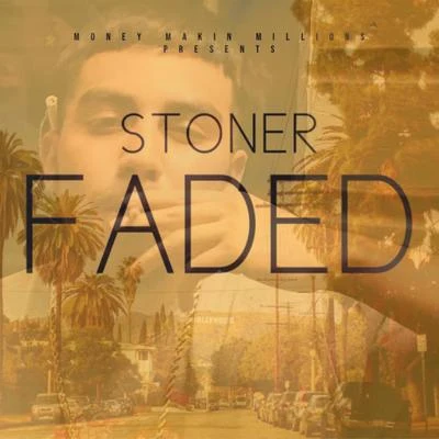 Faded 專輯 Stoner/Snap Capone/Link Up TV