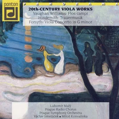 Vaughan Williams, Hindemith, Forsyth: 20th Century Viola Works 專輯 Hedvika Tvrdá/Ludmila Vernerová-Nováková/Czech Radio Chorus/Vladimir Dolezal/Virginie Walterova