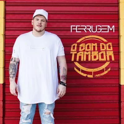 O som do tambor 專輯 UM44K/Ferrugem/JS o Mão de Ouro