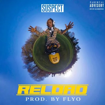 Reload 专辑 Suspect/Flyo