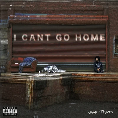 I Cant Go Home 專輯 Jimi Tents