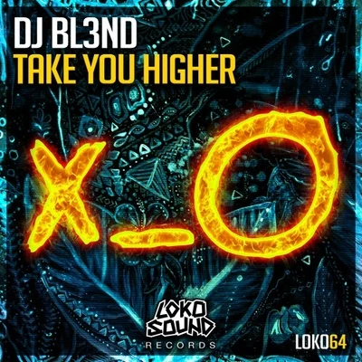 Take You Higher 专辑 DJ Bl3nd