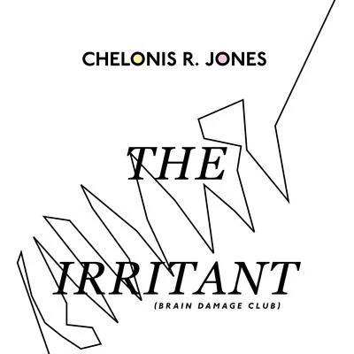 The Irritant 專輯 Chelonis R. Jones