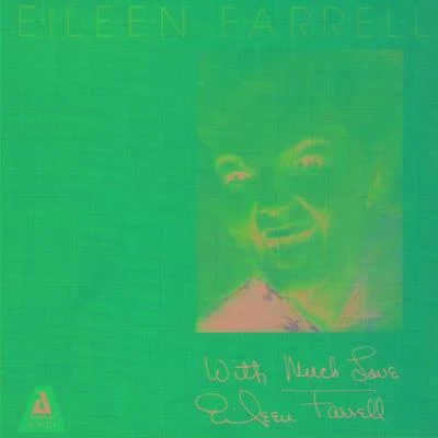 Eileen Farrell With Much Love