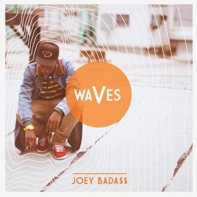 Waves 專輯 Ea$y Money/Joey Bada$$/Push!/Fame of M.O.P./Chauncy Sherrod