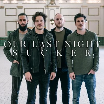 Sucker 专辑 Our Last Night/Craig Owens