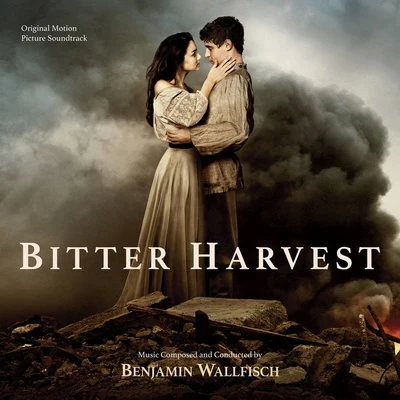 Bitter Harvest (Original Motion Picture Soundtrack) 專輯 Benjamin Wallfisch