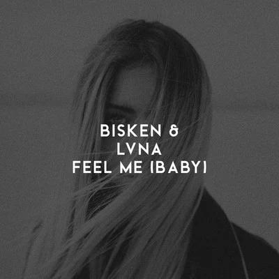 BiskenKilian K Feel Me (Baby)