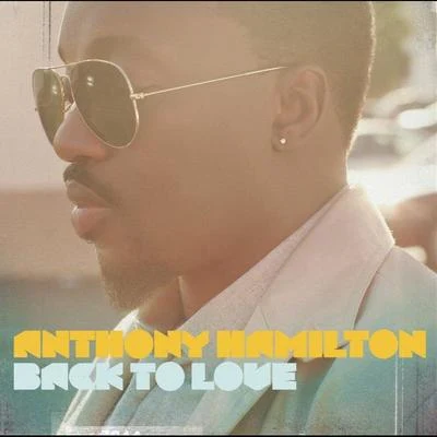 Anthony Hamilton Back To Love (Deluxe Version)