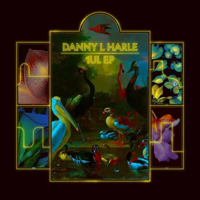 Danny L Harle 1UL EP