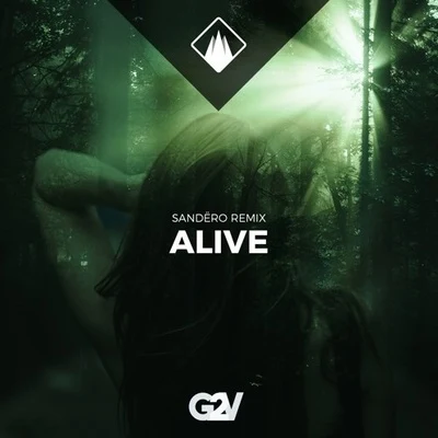 Alive (Sandëro Remix) 专辑 Sandëro