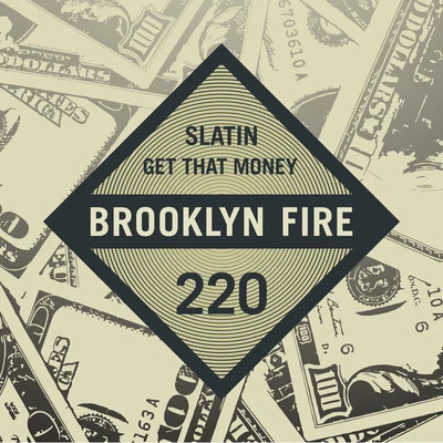 Get That Money 专辑 SLATIN/Noise Frenzy/Cazztek/Angelz/flatmate