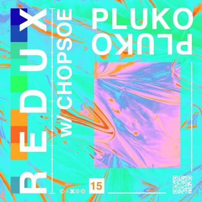 redux (w Chopsoe) 專輯 Pluko/Marlhy