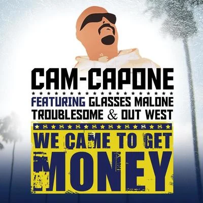 We Came to Get Money 專輯 Vic Vodka/Djkemo/B Diamond/Kanabliss/Glasses Malone