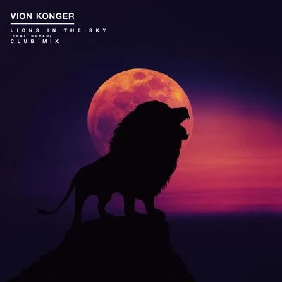 Lions In The Sky (Club mix) 專輯 Vion Konger/Arty