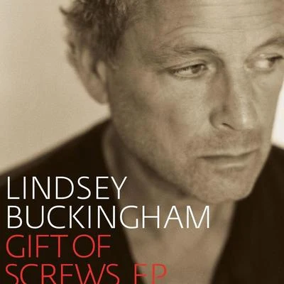 Gift Of Screws EP 專輯 Lindsey Buckingham