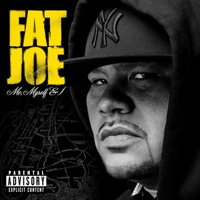 Fat Joe Me, Myself & I