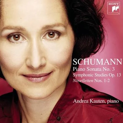 Schumann: Symphonic Studies & Piano Sonata No. 3 專輯 Andrea Kauten