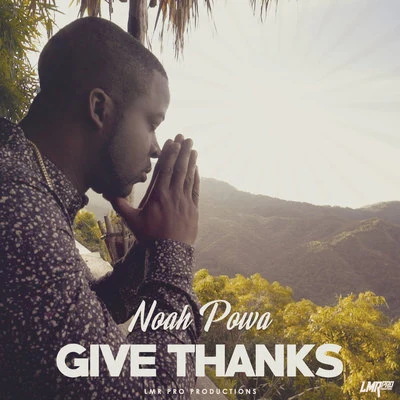 Give Thanks 專輯 Hood Celebrity/Noah Powa