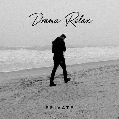 Private 專輯 Drama Relax