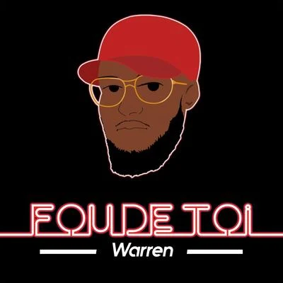 Fou de toi 專輯 Warren