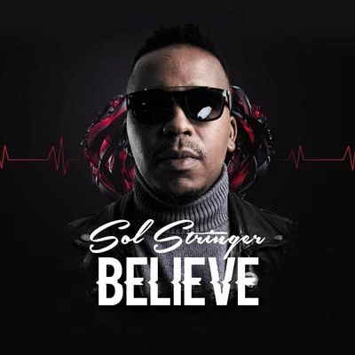 Believe 專輯 Tek/Jankie Makopa/Dineo Caro/Sol Stringer