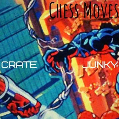 Crate Junky 专辑 Chess Moves