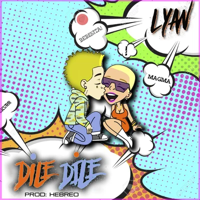 Dile Dile 專輯 Kilo el Que Es/Lyan