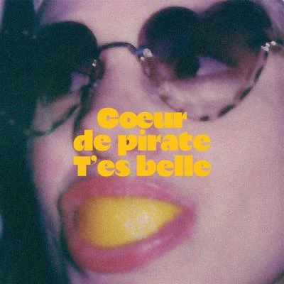 Tes belle 專輯 Coeur de pirate/Ben Charest/Céline Dion/Ariane Moffatt/Daniel Lavoie