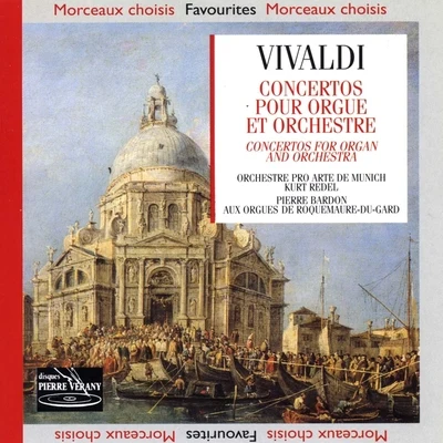 Vivaldi : Concertos pour orgue & orchestre 專輯 Orchestre Pro Arte de Munich