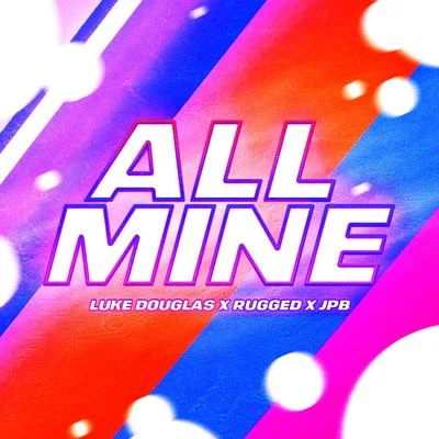 All Mine 專輯 JPB/Aleesia