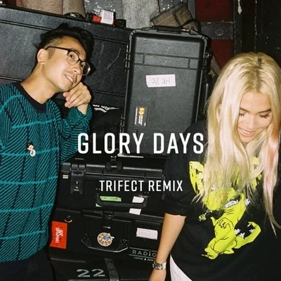 Glory Days (Trifect Remix) 專輯 Trifect