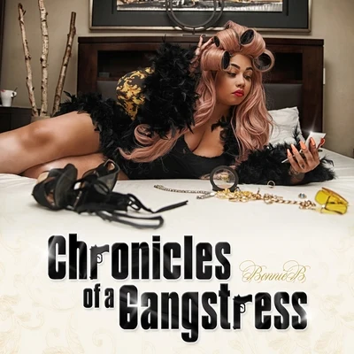 Chronicles Of A Gangstress 专辑 DJ 809/Mbm Franko/Bonnie B