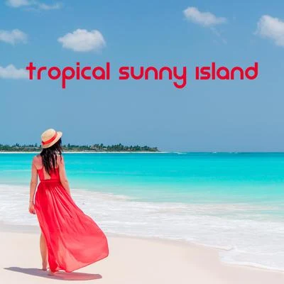 Tropical Sunny Island - Chillout 2020, Deep Rest, Vacation, Sunny Music 專輯 Ibiza Lounge Club/Baby Sleep Through the Night/Brain Study Music Guys