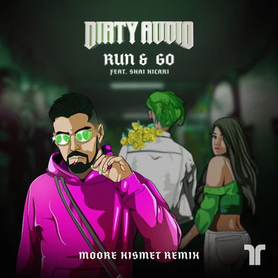 Run & Go (Moore Kismet Remix) 專輯 Dirty Audio