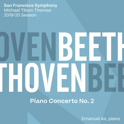 Beethoven: Piano Concerto No. 2 专辑 San Francisco Symphony