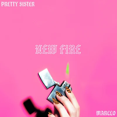 New Fire 专辑 Pretty Sister