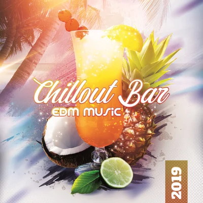 Chillout Bar EDM Music 2019 專輯 Ultimate Guitar Chill Out/Beach Party Chillout Music Ensemble