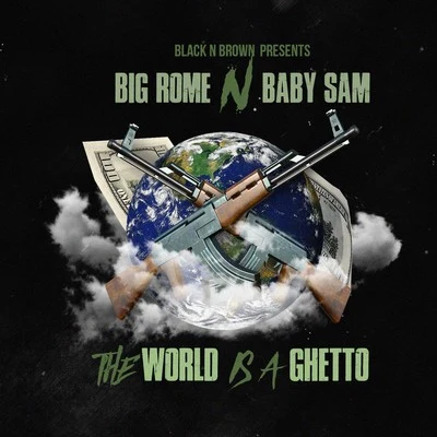 Baby Sam The World Is A Ghetto