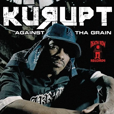 Against The Grain 專輯 LB (Stay Keyed)/Bavgate/Kurupt